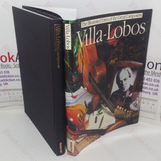 Picture of Villa-Lobos (The Illustrated Lives of the Great Composers series)