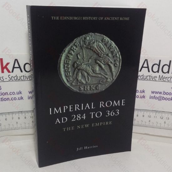 Picture of Imperial Rome, AD 284 to 363: The New Empire (The Edinburgh History of Ancient Rome series)