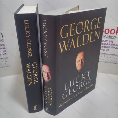 Picture of Lucky George : Memoirs of an Anti-Politician