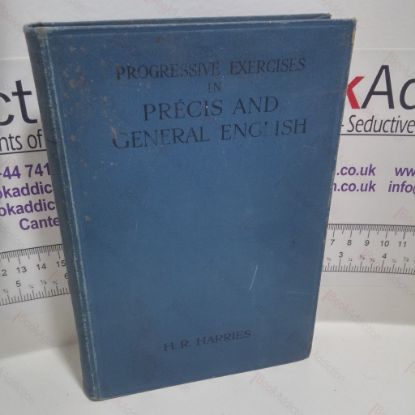 Picture of Progressive Exercises in Precis and General English