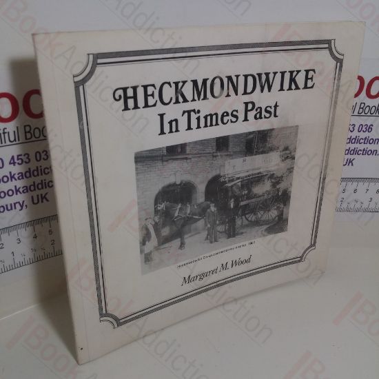 Picture of Heckmondwike In Past Times