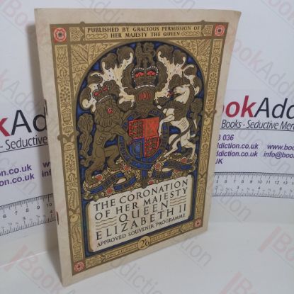 Picture of The Coronation of Her Majesty Queen Elizabeth II, 2 June 1953 (Approved Souvenir Programme)