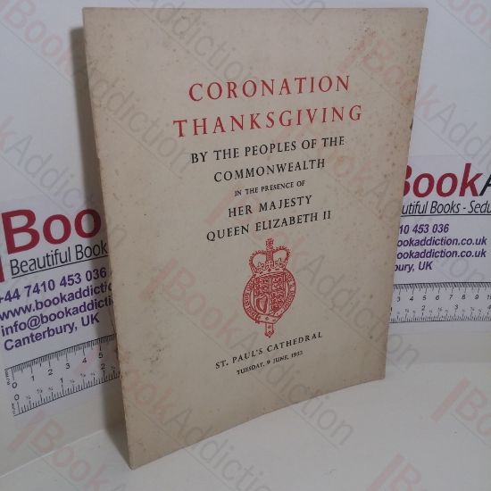 Picture of Cononation Thanksgiving by the People of the Commonwealth, in the Presence of Her Majesty Queen Elizabeth II, St Paul's Cathedral, Tuesday 9 June,1953