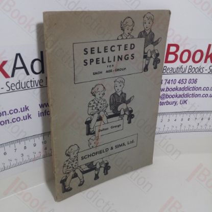 Picture of Selected Spellings for Each Age Group