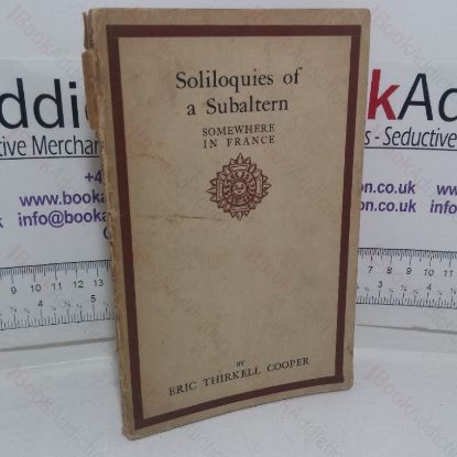 Picture of Soliloquies of a Subaltern Somewhere in France