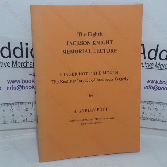 Picture of Ginger Hot I' The Mouth: The Realistic Impact of Jacobean Tragedy