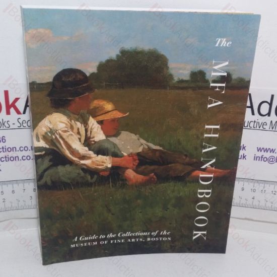 Picture of The MFA Handbook: A Guide to the Collections of the Museum of Fine Arts, Boston