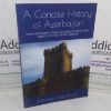 Picture of A Concise History of Azerbaijan: From Azerbaijani Turkic Dynasties of the Middle Ages to the First Turkic Republic