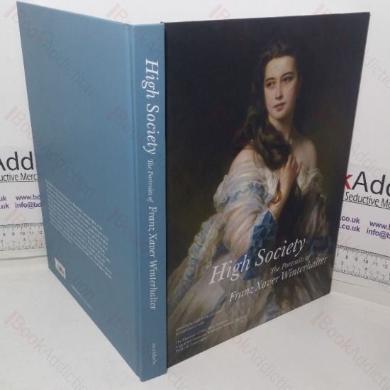 Picture of High Society: The Portraits of Franz Xaver Winterhalter