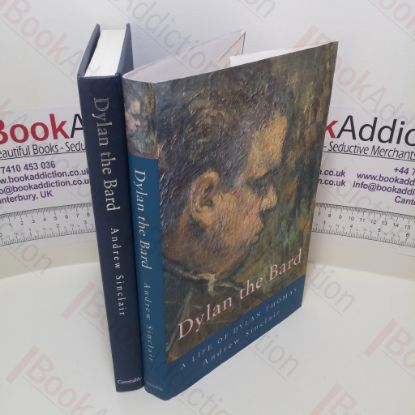 Picture of Dylan the Bard : A Life of Dylan Thomas