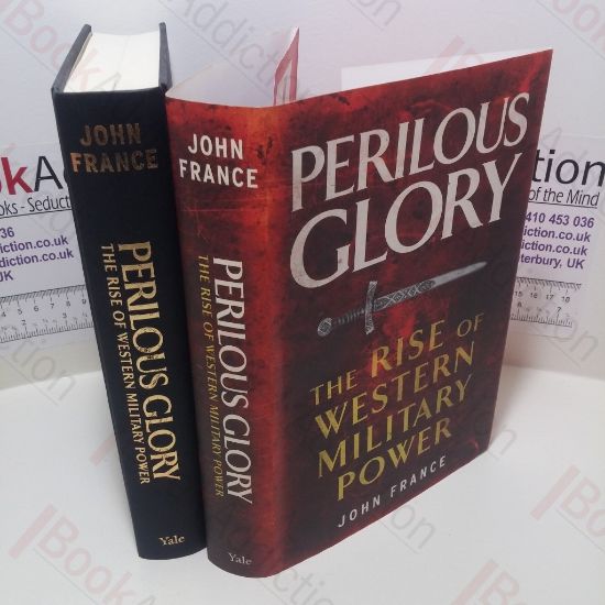 Picture of Perilous Glory : The Rise of Western Military Power
