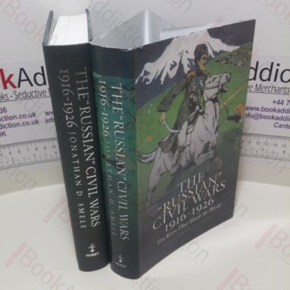 Picture of The 'Russian' Civil Wars 1916-1926 : Ten Years that Shook the World