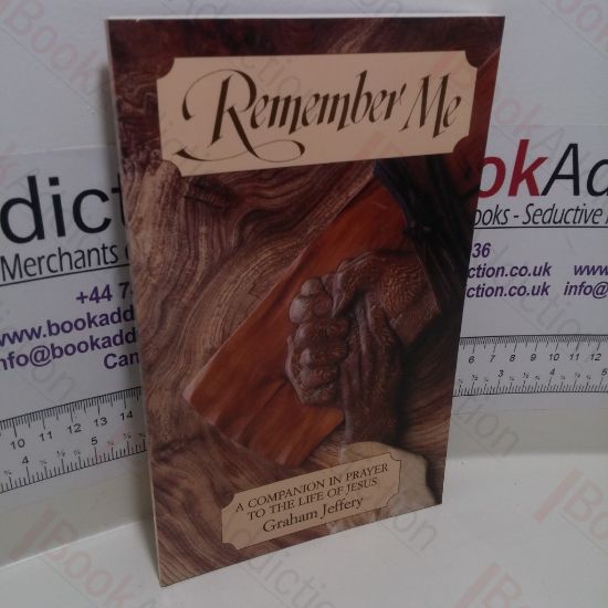 Picture of Remember Me : A Companion in Prayer to the Life of Jesus