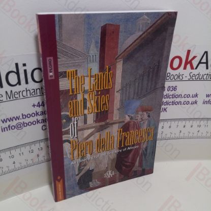 Picture of The Lands and Skies of Piero della Francesca : An Itinerary for the Territory of Arezzo