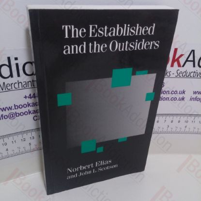 Picture of The Established and the Outsiders : A Sociological Enquiry into Community Problems