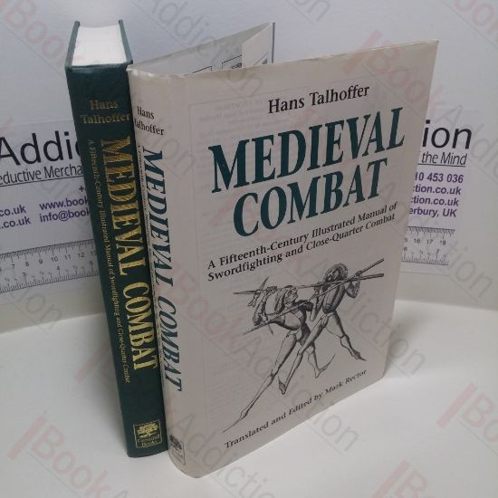 Picture of Medieval Combat : A Fifteenth-Century Illustrated Manual of Swordfighting and Close-Quarter Combat