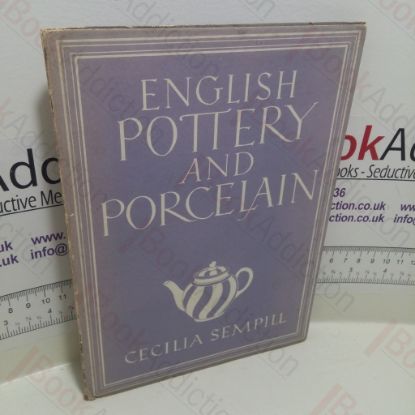 Picture of English Pottery and Porcelain (Britain in Pictures Series)