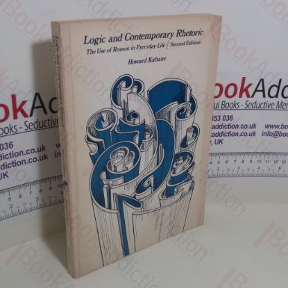 Picture of Logic and Contemporary Rhetoric : The Use of Reason in Everyday Life