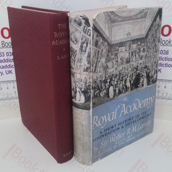 Picture of The Royal Academy: A Short History of its Foundation and Development