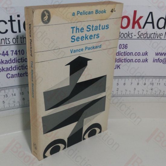Picture of The Status Seekers: An Exploration of Class Behaviour in America