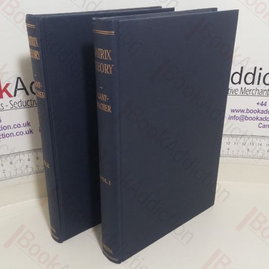 Picture of The Theory of Matrices, Volumes I and II