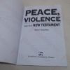 Picture of Peace, Violence and the New Testament (Biblical Seminar 46)