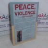 Picture of Peace, Violence and the New Testament (Biblical Seminar 46)