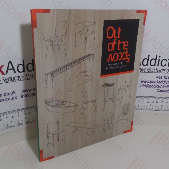 Picture of Out of the Woods: The Creation of 12 Hardwood Chairs