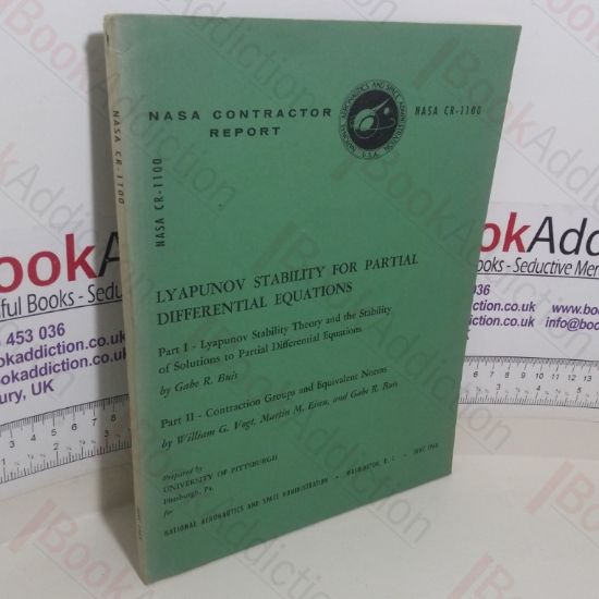 Picture of Lyapunov Stability for Partial Differential Equations, Parts I and II:  Liapunov Stability Theory and the Stability of Solutions to Partial Differential Equations; Contraction Groups and Equivalent Norms