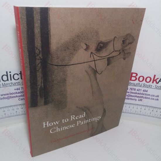 Picture of How to Read Chinese Paintings (Exhibition Catalogue, The Metropolitan Museum of Art, New York, USA, 1 Mar - 10 Aug 2008)