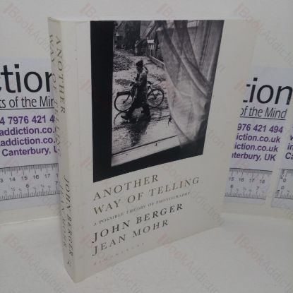 Picture of Another Way of Telling: A Possible Theory of Photography