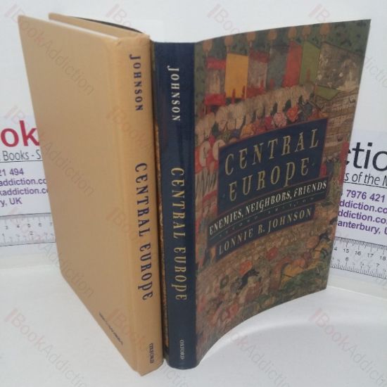 Picture of Central Europe: Enemies, Neighbors, Friends