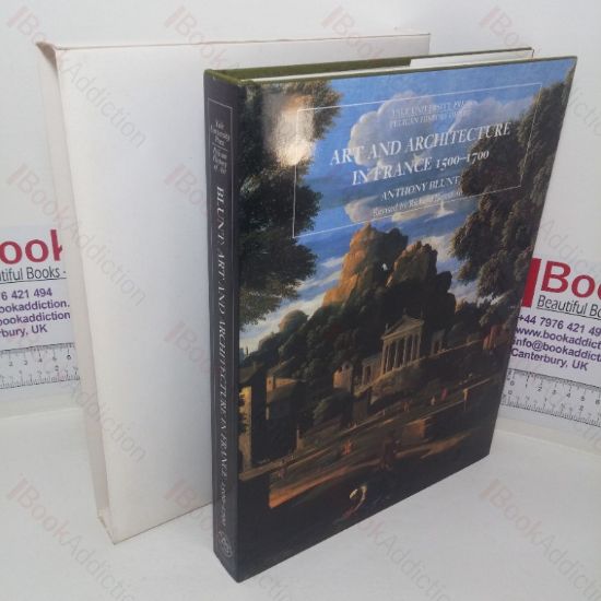 Picture of Art and Architecture in France, 1500-1700 (The Yale University Press Pelican History of Art series)