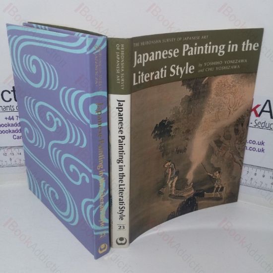 Picture of Japanese Painting in the Literati Style (The Heibonsha Survey of Japanese art series)