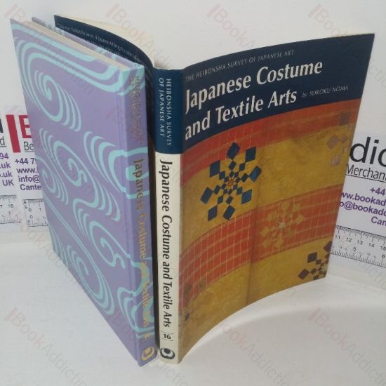 Picture of Japanese Costume and Textile Arts (The Heibonsha Survey of Japanese Art series)