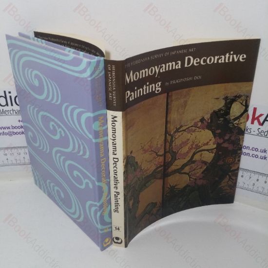 Picture of Momoyama Decorative Painting (The Heibonsha Survey of Japanese Art series, Volume 14)