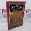 Picture of The Friars: The Impact of the Early Mendicant Movement on Western Society (The Medieval World series)