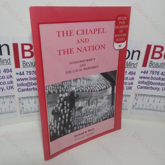 Picture of The Chapel and the Nation: Nonconformity and the Local Historian (Helps for Students of History series, No 97)