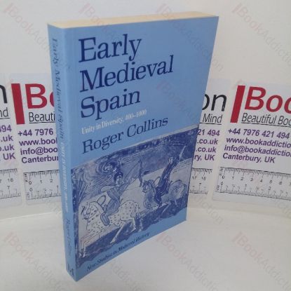 Picture of Early Medieval Spain: Unity in Diversity, 400-1000 (New Studies in Medieval History series)
