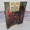 Picture of Atlas of British Overseas Expansion