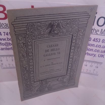 Picture of De Bello Gallico (Gallic War) VI : A Translation