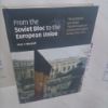 Picture of From the Soviet Bloc to the European Union : The Economic and Social Transformation of Central and Eastern Europe Since 1973