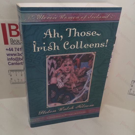 Picture of Ah, Those Irish Colleens! Heroic Women of Ireland