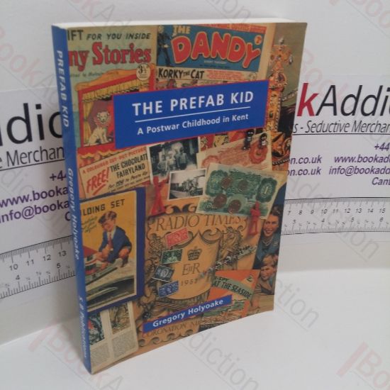 Picture of The Prefab Kid : A Postwar Childhood in Kent (Signed)