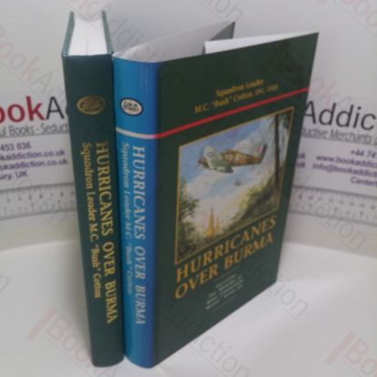 Picture of Hurricanes Over Burma : Including the Memoirs of Wing Commander Bunny Stone