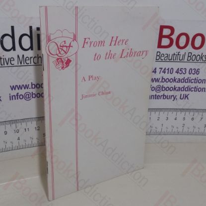 Picture of From Here to the Library: A Play