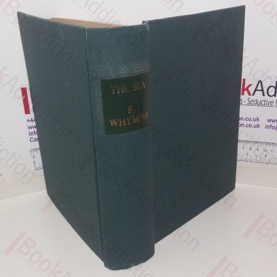 Picture of The Sea - Its Stirring Story of Adventure, Peril and Heroism, Illustrated