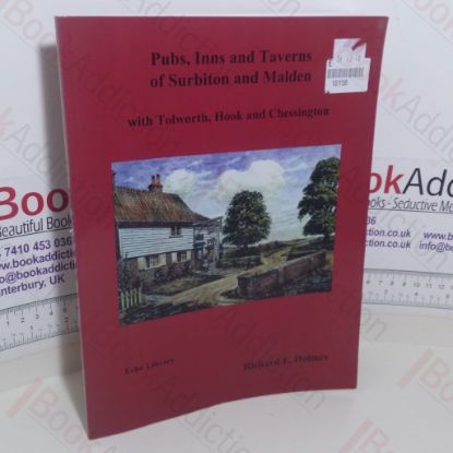 Picture of Pubs, Inns and Taverns of Surbiton and Malden, With Tolworth, Hook and Chessington (Signed)