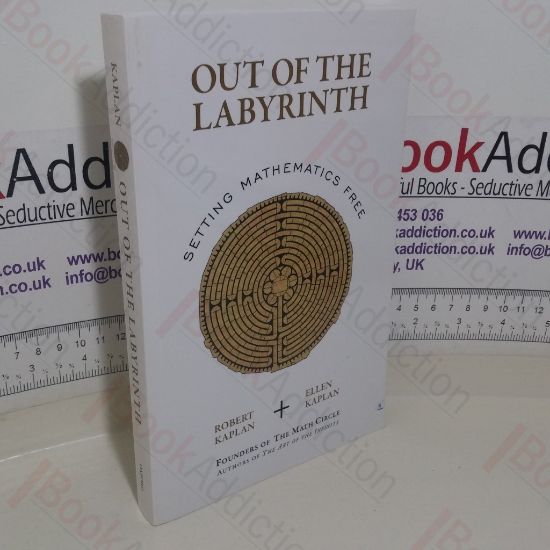 Picture of Out of the Labyrinth: Setting Mathematics Free