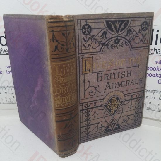Picture of Lives of the British Admirals and Naval History of Great Britain from the Days of Caesar to the Present Time